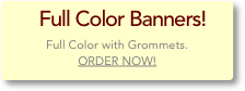 Full Color Banners!